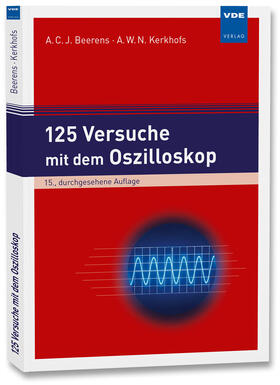Beerens / Kerkhofs | 125 Versuche mit dem Oszilloskop | Buch | 978-3-8007-4203-5 | sack.de