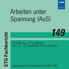 VDE ETG | ETG-Fb. 149: Arbeiten unter Spannung (AuS) | Sonstiges | 978-3-8007-4269-1 | sack.de