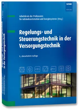 AK d. Prof. f. Regelungstechn. in der Versorgungstechnik |  Regelungs- und Steuerungstechnik in der Versorgungstechnik | Buch |  Sack Fachmedien