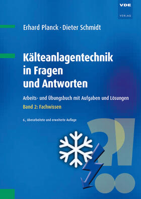 Planck / Schmidt | Kälteanlagentechnik in Fragen und Antworten | Buch | 978-3-8007-4390-2 | sack.de