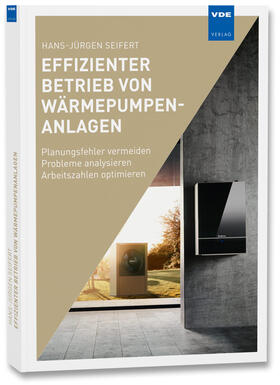 Seifert | Effizienter Betrieb von Wärmepumpenanlagen | Buch | 978-3-8007-4414-5 | sack.de