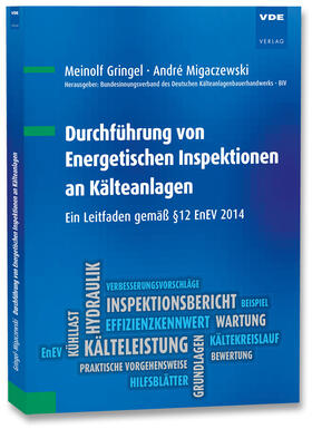 Gringel / Migaczewski / BIV | Gringel, M: Durchführung von Energetischen Inspektionen | Buch | 978-3-8007-4513-5 | sack.de