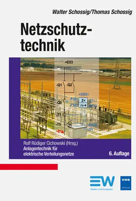 Schossig / Cichowski |  Netzschutztechnik | Buch |  Sack Fachmedien