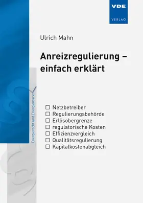 Mahn |  Anreizregulierung - einfach erklärt | Buch |  Sack Fachmedien