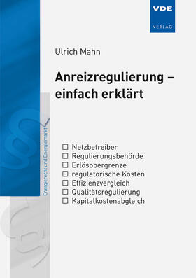 Mahn | Anreizregulierung - einfach erklärt | Buch | 978-3-8007-4639-2 | sack.de