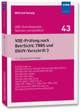 Hennig | VDE-Prüfung nach BetrSichV, TRBS und DGUV-Vorschrift 3 | Buch | 978-3-8007-4812-9 | sack.de