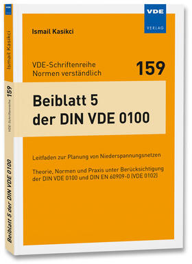 Kasikci | Kasikci, I: Beiblatt 5 der DIN VDE 0100 | Buch | 978-3-8007-5120-4 | sack.de