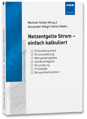 Klügl / Mahn / Seidel |  Netzentgelte Strom - einfach kalkuliert | Buch |  Sack Fachmedien