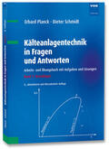Planck / Schmidt |  Kälteanlagentechnik in Fragen und Antworten 01 | Buch |  Sack Fachmedien