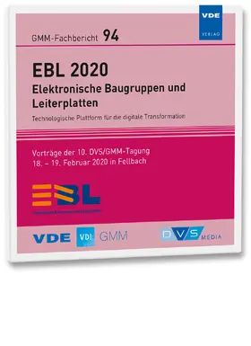 VDE / VDI GMM / DVS Verband / Nowottnick |  GMM-Fb. 94: EBL 2020 – Elektronische Baugruppen und Leiterplatten | Sonstiges |  Sack Fachmedien
