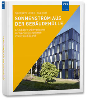 Schwarzburger / Ullrich | Sonnenstrom aus der Gebäudehülle | Buch | 978-3-8007-5309-3 | sack.de