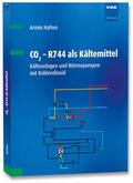 Hafner / Kauffeld |  CO2 - R744 als Kältemittel | Buch |  Sack Fachmedien