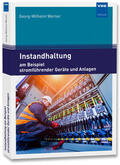 Werner |  Instandhaltung am Beispiel stromführender Geräte und Anlagen | Buch |  Sack Fachmedien