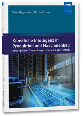 Niggemann / Elmers |  Künstliche Intelligenz in Produktion und Maschinenbau | Buch |  Sack Fachmedien