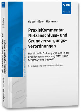 de Wyl / Eder / Hartmann | PraxisKommentar Netzanschluss- und Grundversorgungsverordnungen | Buch | sack.de