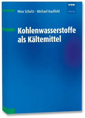 Schultz |  Kohlenwasserstoffe als Kältemittel | Buch |  Sack Fachmedien