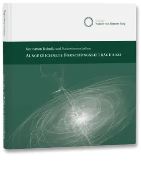Stiftung Werner-von-Siemens-Ring |  Ausgezeichnete Forschungsbeiträge 2022 | Buch |  Sack Fachmedien