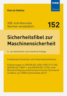 Gehlen |  Sicherheitsfibel zur Maschinensicherheit | Buch |  Sack Fachmedien