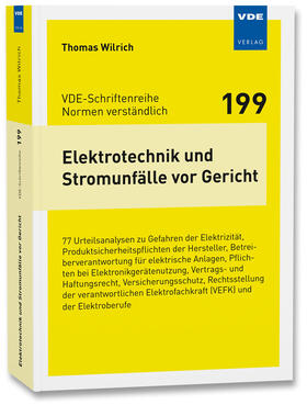 Wilrich |  Elektrotechnik und Stromunfälle vor Gericht | Buch |  Sack Fachmedien