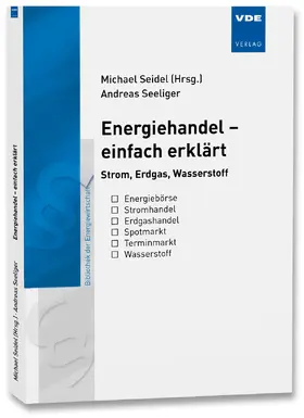 Seidel / Seeliger | Energiehandel - einfach erklärt | Buch | 978-3-8007-6235-4 | sack.de