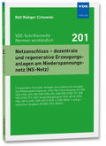 Cichowski |  Netzanschluss - dezentrale und regenerative Erzeugungsanlagen am Niederspannungsnetz (NS-Netz) | Buch |  Sack Fachmedien