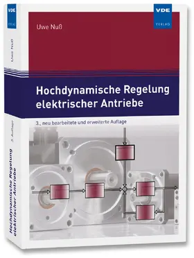 Nuß |  Hochdynamische Regelung elektrischer Antriebe | Buch |  Sack Fachmedien