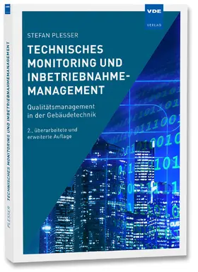 Plesser |  Technisches Monitoring und Inbetriebnahmemanagement | Buch |  Sack Fachmedien