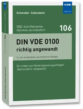 Schmolke / Callondann |  DIN VDE 0100 richtig angewandt | Buch |  Sack Fachmedien