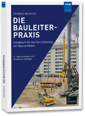Micksch |  Die Bauleiterpraxis | Buch |  Sack Fachmedien