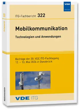 VDE ITG |  ITG-Fb. 322: Mobilkommunikation – Technologien und Anwendungen | Buch |  Sack Fachmedien