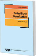 Wagener |  Polizeiliche Berufsethik | Buch |  Sack Fachmedien