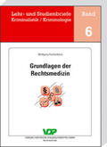 Huckenbeck / Clages / Neidhardt |  Grundlagen der Rechtsmedizin | Buch |  Sack Fachmedien