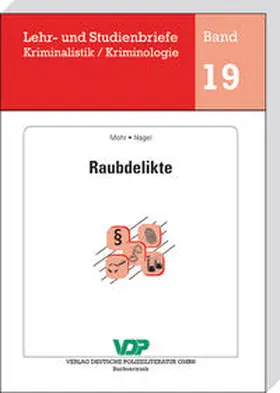 Mohr / Nagel / Clages |  Raubdelikte | Buch |  Sack Fachmedien