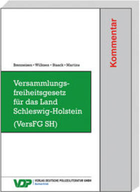 Brenneisen / Wilksen / Staack | Brenneisen, H: Versammlungsfreiheitsgesetz/Schleswig-Hol. | Buch | 978-3-8011-0767-3 | sack.de