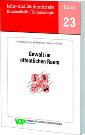 Clages / Gatzke / Averiek-Gröner | Gewalt im öffentlichen Raum | Buch | 978-3-8011-0802-1 | sack.de