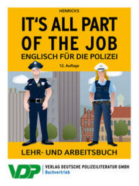 Henricks / Sebald | It's all part of the job - Englisch für die Polizei | Buch | 978-3-8011-0810-6 | sack.de