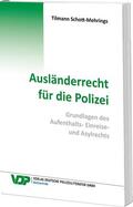 Schott-Mehrings |  Ausländerrecht für die Polizei | Buch |  Sack Fachmedien