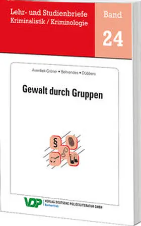 Clages / Gatzke / Averiek-Gröner | Gewalt durch Gruppen | Buch | 978-3-8011-0827-4 | sack.de
