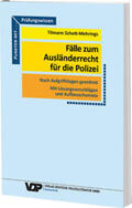 Schott-Mehrings |  Fälle zum Ausländerrecht für die Polizei | Buch |  Sack Fachmedien