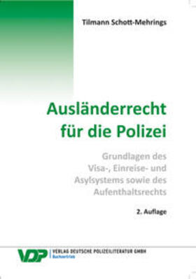Schott-Mehrings |  Ausländerrecht für die Polizei | Buch |  Sack Fachmedien