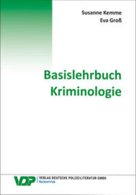 Kemme / Groß |  Basislehrbuch Kriminologie | Buch |  Sack Fachmedien