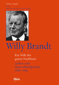 Brandt / Grebing / Schöllgen |  Berliner Ausgabe / Willy Brandt - Ein Volk der guten Nachbarn | Buch |  Sack Fachmedien