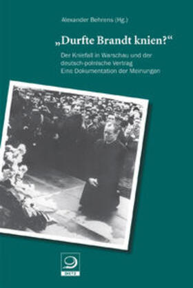 Behrens | "Durfte Brandt knien?" | Buch | 978-3-8012-0404-4 | sack.de