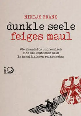 Frank |  Dunkle Seele, Feiges Maul | Buch |  Sack Fachmedien