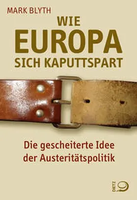 Blyth |  Wie Europa sich kaputtspart | Buch |  Sack Fachmedien
