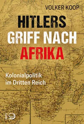 Koop |  Hitlers Griff nach Afrika | Buch |  Sack Fachmedien
