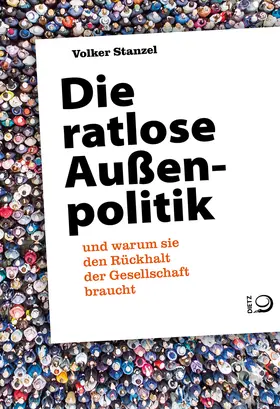 Stanzel |  Die ratlose Außenpolitik | Buch |  Sack Fachmedien