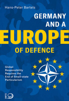 Bartels | Bartels, H: Germany and a Europe of Defence | Buch | 978-3-8012-0573-7 | sack.de