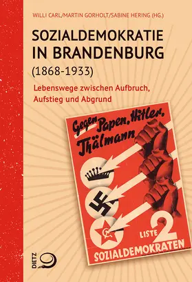 Carl / Gorholt / Hering |  Sozialdemokratie in Brandenburg (1868–1933) | Buch |  Sack Fachmedien