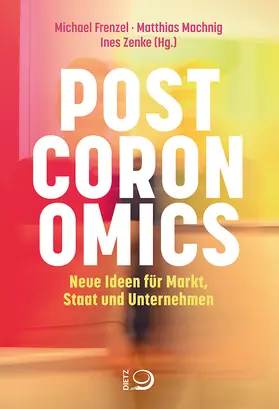 Frenzel / Machnig / Zenke |  Postcoronomics | Buch |  Sack Fachmedien